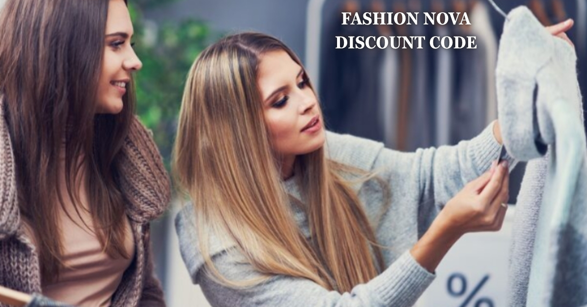 fashion nova discount code